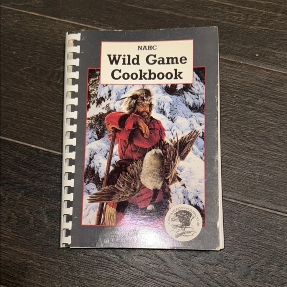 1989 Wild Game Cookbook NAHC